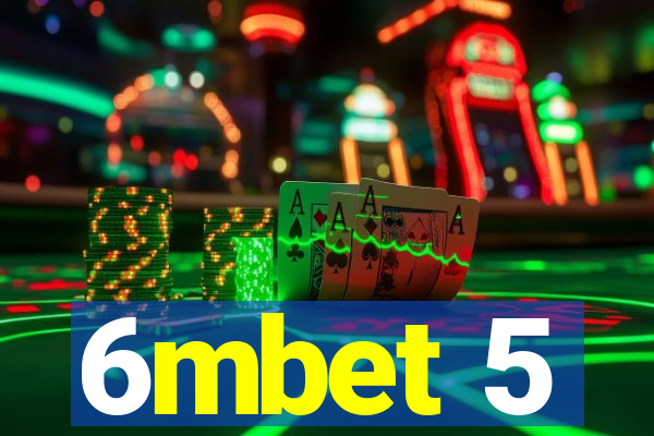 6mbet 5